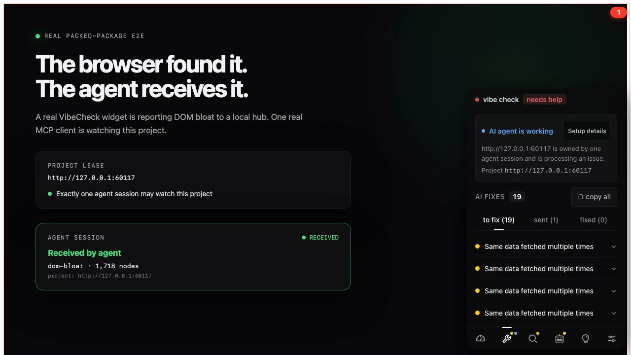 A real VibeCheck widget detects DOM bloat, connects to one watching agent, sends the issue, and shows the agent receipt